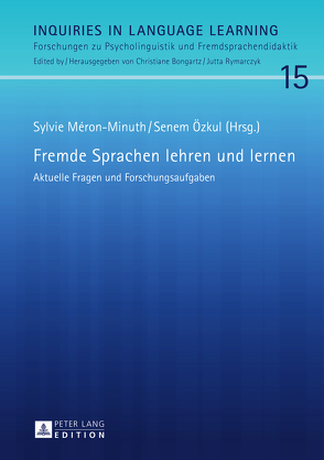 Fremde Sprachen lehren und lernen von Méron-Minuth,  Sylvie, Özkul,  Senem