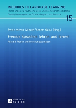 Fremde Sprachen lehren und lernen von Méron-Minuth,  Sylvie, Özkul,  Senem