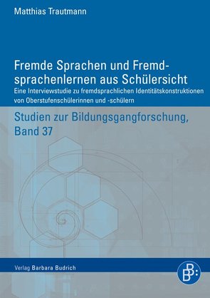 Fremde Sprachen und Fremdsprachenlernen aus Schülersicht von Trautmann,  Matthias