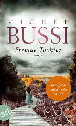 Fremde Tochter von Bussi,  Michel, Hagedorn,  Eliane, Reitz,  Barbara