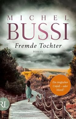 Fremde Tochter von Bussi,  Michel, Hagedorn,  Eliane, Reitz,  Barbara