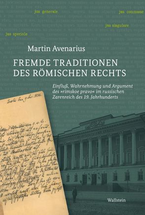 Fremde Traditionen des römischen Rechts von Avenarius,  Martin