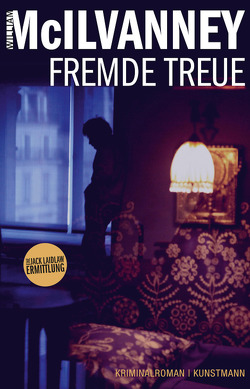 Fremde Treue von Lösch,  Conny, McIlvanney,  William