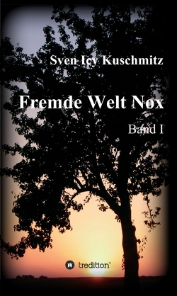 Fremde Welt Nox von Kuschmitz,  Sven Icy