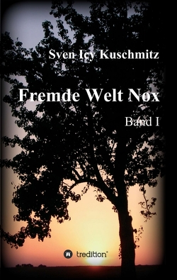 Fremde Welt Nox von Kuschmitz,  Sven Icy