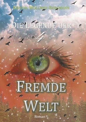 Fremde Welt von Wöllmer-Bergmann,  Kristin