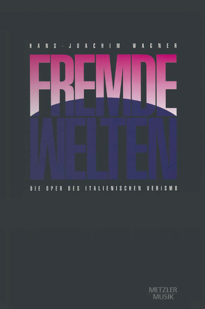 Fremde Welten von Wagner,  Hans-Joachim