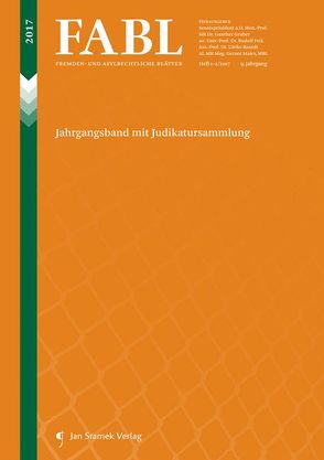 Fremden- und Asylrechtliche Blätter (FABL) von Brandl,  Ulrike, Feik,  Rudolf, Gruber,  Gunther, Maier,  Gernot