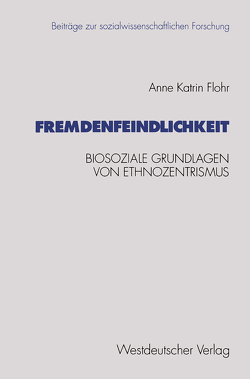 Fremdenfeindlichkeit von Flohr,  Anne Katrin