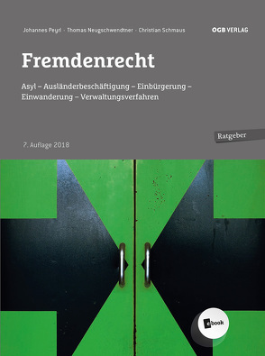 Fremdenrecht von Neugschwendtner,  Thomas, Peyrl,  Johannes, Schmaus,  Christian