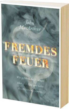 Fremdes Feuer von Deppe,  Hans-Werner, MacArthur,  John, Schmitsdorf,  Joachim