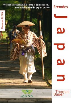 Fremdes Japan von Bauer,  Thomas