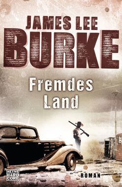 Fremdes Land von Burke,  James Lee, Thiele,  Ulrich