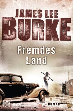 Fremdes Land von Burke,  James Lee, Thiele,  Ulrich