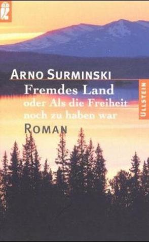 Fremdes Land von Surminski,  Arno