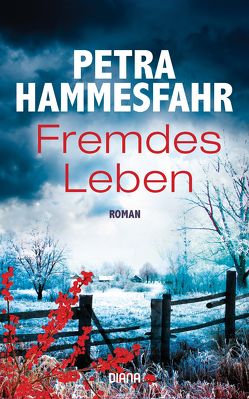 Fremdes Leben von Hammesfahr,  Petra