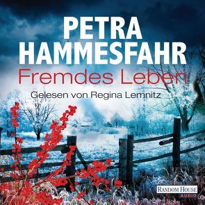 Fremdes Leben von Hammesfahr,  Petra, Lemnitz,  Regina