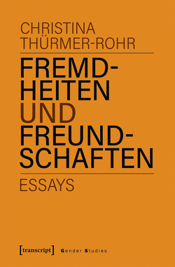 Fremdheiten und Freundschaften von Thürmer-Rohr,  Christina