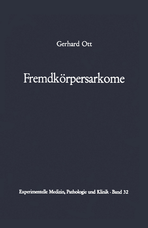 Fremdkörpersarkome von Ott,  G.