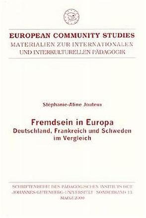 Fremdsein in Europa von Hamburger,  Franz, Jouteux,  Stéphanie A