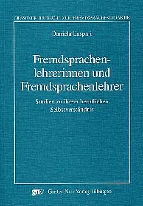 Fremdsprachenlehrerinnen und Fremdsprachenlehrer von Caspari,  Daniela