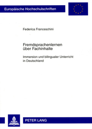 Fremdsprachenlernen über Fachinhalte von Franceschini,  Federica