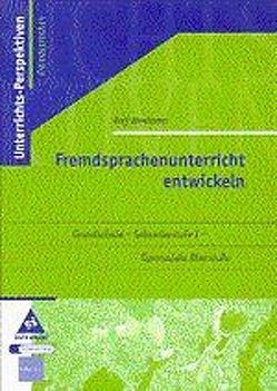 Fremdsprachenunterricht entwickeln Grundschule – Sekundarstufe I – Gymnasiale Oberstufe von Weskamp,  Ralf