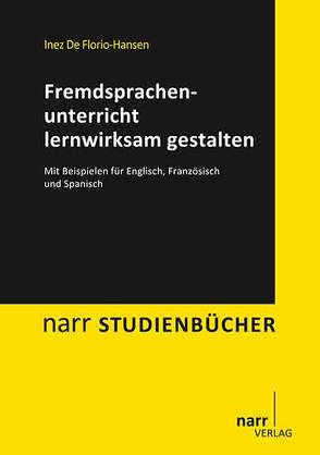 Fremdsprachenunterricht lernwirksam gestalten von De Florio-Hansen,  Inez