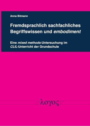 Fremdsprachlich sachfachliches Begriffswissen und embodiment von Bitmann,  Anna