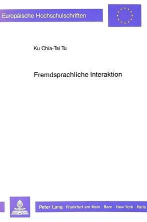 Fremdsprachliche Interaktion von Tu,  Ku chia-Tai