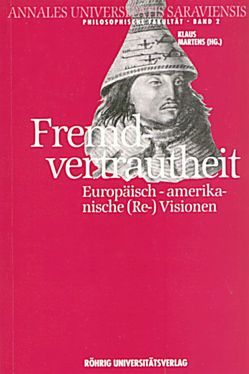 Fremdvertrautheit. Europäisch-amerikanische (Re-)Visionen von Berg,  Walter B, Böhringer,  Wilfried, Hummel,  Gert, Krause,  Rainer, Lichtenberger,  Sigrid, Martens,  Klaus, Sauder,  Gerhard, Schneider,  Reinhard