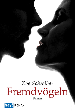 Fremdvögeln von Schreiber,  Zoe