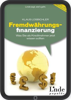 Fremdwährungsfinanzierung von Losbichler,  Klaus