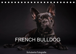 French Bulldog (Tischkalender 2023 DIN A5 quer) von Schuberts-Fotografie