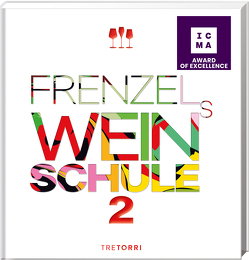 Frenzels Weinschule 2 von Frenzel,  Ralf