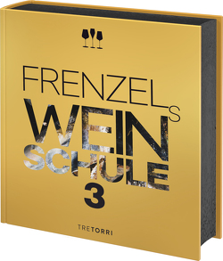 Frenzels Weinschule 3 von Frenzel,  Ralf