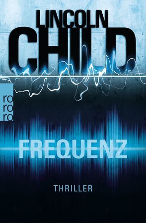 Frequenz von Child,  Lincoln, Merz,  Axel