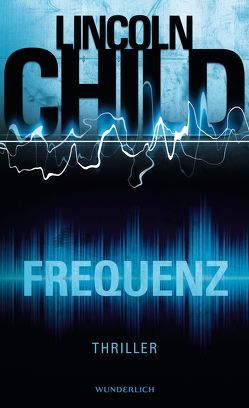 Frequenz von Child,  Lincoln, Merz,  Axel