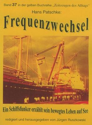 Frequenzwechsel von Patschke,  Hans, Ruszkowski,  Jürgen