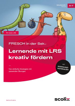 FRESCH i. d. Sek: Lernende mit LRS kreativ fördern von Rinderle,  Bettina