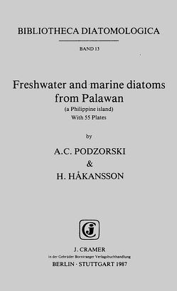 Freshwater and marine diatoms from Palawan (a Philippine island) von Håkansson,  Hannelore, Podzorski,  Andrew C