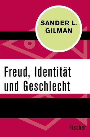 Freud, Identität und Geschlecht von Bussmann,  H. Jochen, Gilman,  Sander L.