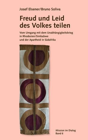 Freud und Leid des Volkes teilen von Elsener,  Josef, Soliva,  Bruno