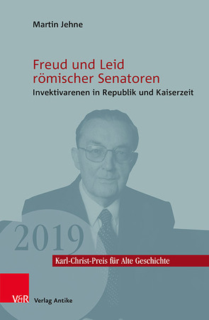 Freud und Leid römischer Senatoren von Jehne,  Martin, Leppin,  Hartmut, Rebenich,  Stefan, Rödder,  Andreas