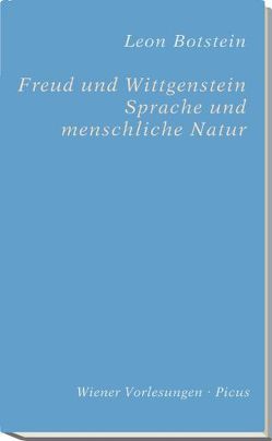 Freud und Wittgenstein. Sprache und menschliche Natur von Botstein,  Leon