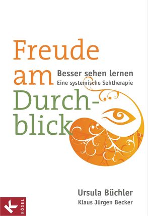 Freude am Durchblick von Büchler,  Ursula