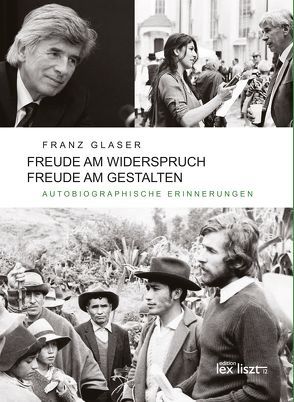 Freude am Widerspruch – Freude am Gestalten von Glaser,  Franz