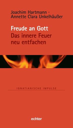 Freude an Gott von Hartmann,  Joachim, Unkelhäußer,  Annette Clara