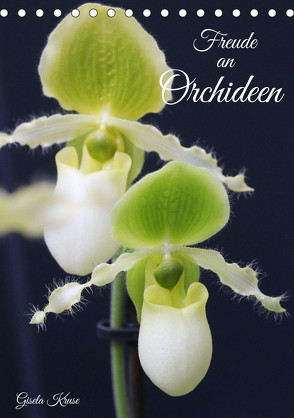 Freude an Orchideen (Tischkalender 2024 DIN A5 hoch), CALVENDO Monatskalender von Kruse,  Gisela