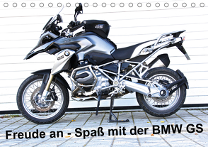 Freude an – Spaß mit der BMW GS (Tischkalender 2021 DIN A5 quer) von Ascher,  Johann